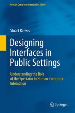 Designing Interfaces in Public Settings