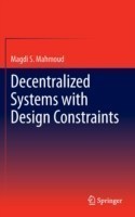 Decentralized Systems with Design Constraints