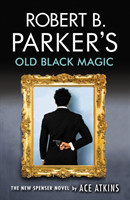 Atkins, Ace - Robert B. Parker's Old Black Magic