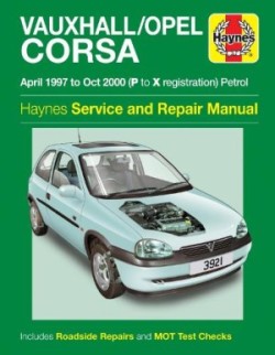 Vauxhall/Opel Corsa Petrol (Apr 97 - Oct 00) Haynes Repair Manual
