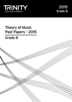 Trinity College London Theory of Music Past Paper (2015) Grade 8