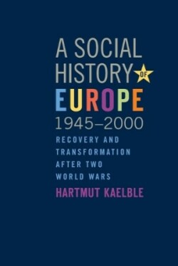 Social History of Europe, 1945-2000
