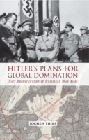 Hitler's Plans for Global Domination