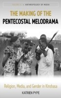 Making of the Pentecostal Melodrama