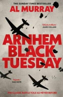 Arnhem: Black Tuesday