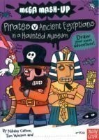 Mega Mash-Up: Pirates v Ancient Egyptians in a Haunted Museum