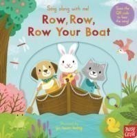 Nosy Crow - Sing Along With Me! Row, Row, Row Your Boat