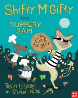 Shifty McGifty and Slippery Sam: The Cat Burglar