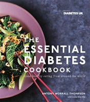 Essential Diabetes Cookbook: Good healthy eating from around the world