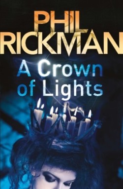 Rickman, Phil - A Crown of Lights