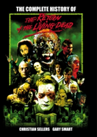 Complete History Of The Return Of The Living Dead