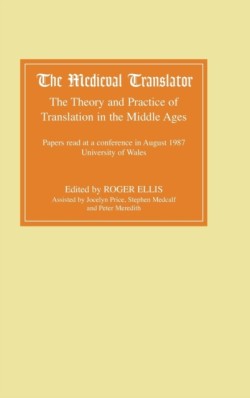 Medieval Translator The Theory and Practice of Translation in the Middle Ages
