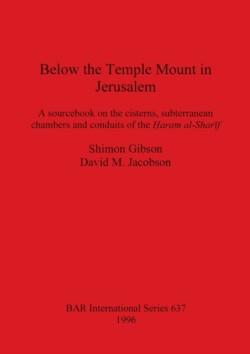 Below the Temple Mount in Jerusalem