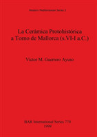 La Céramica Protohistórica a Torno de Mallorca