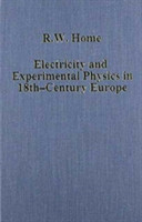 Electricity and Experimental Physics in Eighteenth-Century Europe