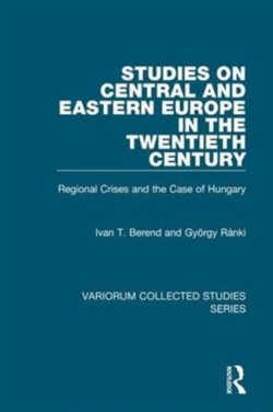 Studies on Central and Eastern Europe in the Twentieth Century