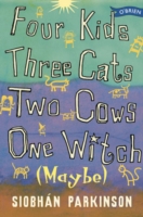 Four Kids, Three Cats, Two Cows, One Witch (maybe)