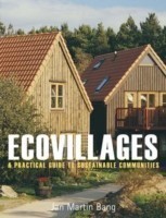 Ecovillages A Practical Guide to Sustainable Communities
