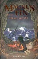 Magnus Fin and the Selkie Secret