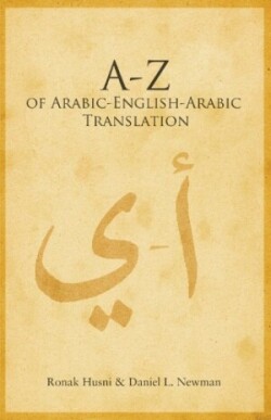 to Z of Arabic-English-Arabic Translation