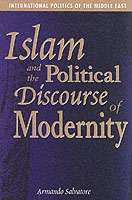 Islam and the Political Discourse of Modernity