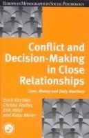 Conflict and Decision Making in Close Relationships