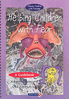 Helping Children with Fear & Teenie Weenie in a Too Big World