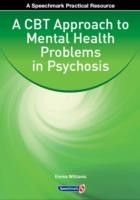 CBT Approach to Mental Health Problems in Psychosis