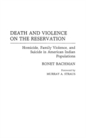 Death and Violence on the Reservation