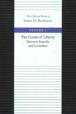 Limits of Liberty -- Between Anarchy & Leviathan