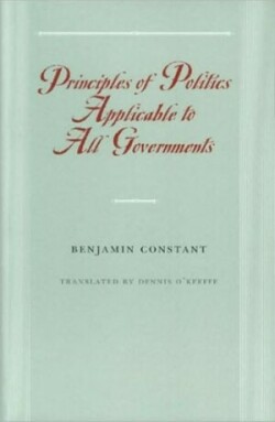 Principles of Politics Applicable to All Governments