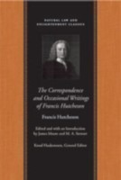 Correspondence & Occasional Writings of Francis Hutcheson