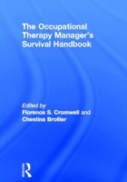 Occupational Therapy Managers' Survival Handbook