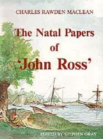 Natal Papers of ''John Ross'
