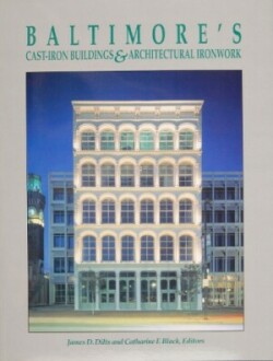 Baltimore’s Cast-Iron Buildings & Architectural Ironwork