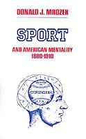 Sport & American Mentality 1880-1910