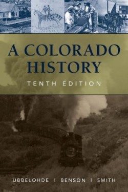 Colorado History, 10th Edition