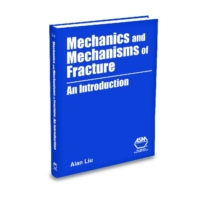 Mechanics and Mechanisms of Fracture