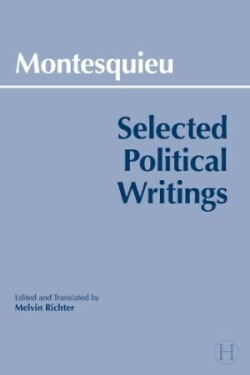 Montesquieu: Selected Political Writings