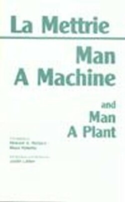 Man a Machine and Man a Plant