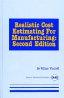 Realistic Cost Estimating for Manufacturing
