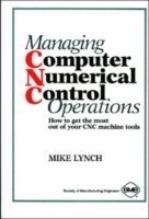 Managing Computer Numerical Control Operations
