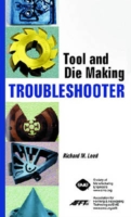 Tool and Die Making Troubleshooter