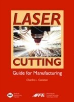 Laser Cutting Guide for Manufacturing