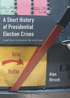 Short History of Presidential Election Crises