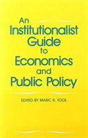 Institutionalist Guide to Economics and Public Policy