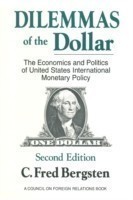 Dilemmas of the Dollar
