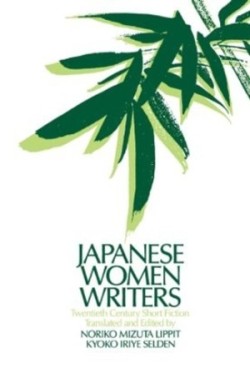 Japanese Women Writers: Twentieth Century Short Fiction