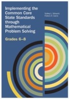 Implementing the Common Core State Standards through Mathematical Problem Solving