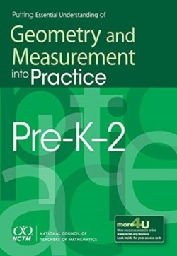 Putting Essential Understanding of Geometry and Measurement into Practice in Grades Pre-K-2